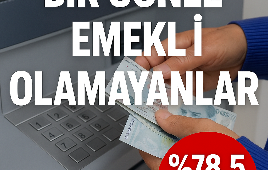 SONAR Araştırma Şirketi’nin Mayıs 2025’te gerçekleştirdiği anket, Emeklilikte Yaşa Takılanlar