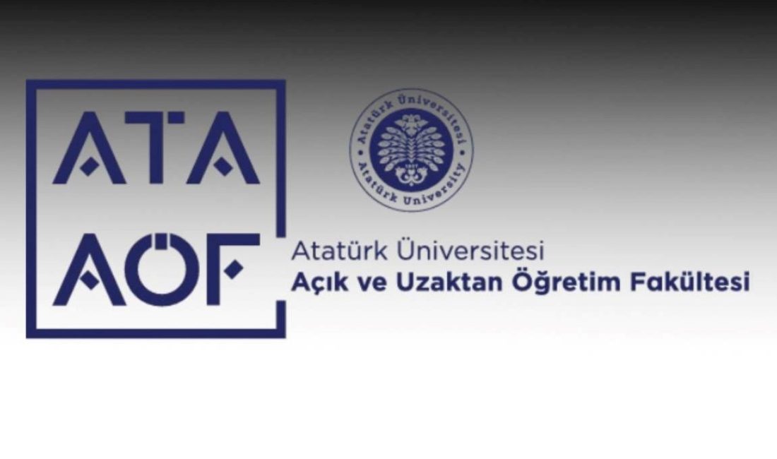 Atatürk Üniversitesi Atatürk Üniversitesi Açık ve Uzaktan Öğretim Fakültesi (ATA