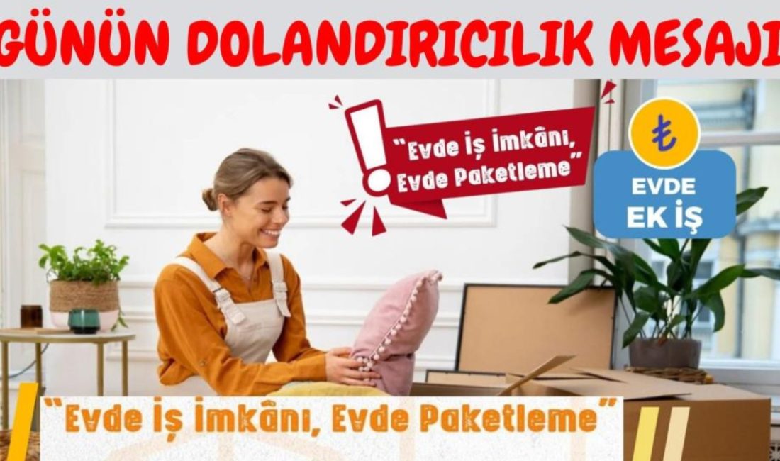 Bartın Emniyet Müdürlüğü, konuttan paketleme işi ilanlarıyla yapılan dolandırıcılıklara karşı
