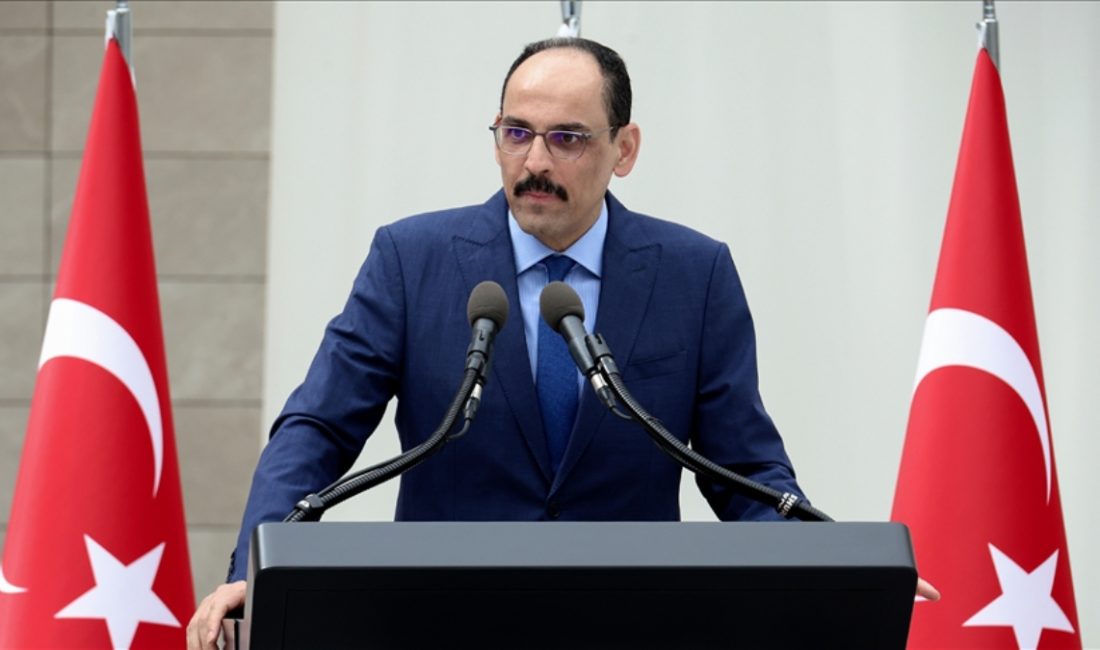 Ulusal İstihbarat Teşkilatı (MİT) Başkanı İbrahim Kalın, "Sayın Cumhurbaşkanımızın Türkiye