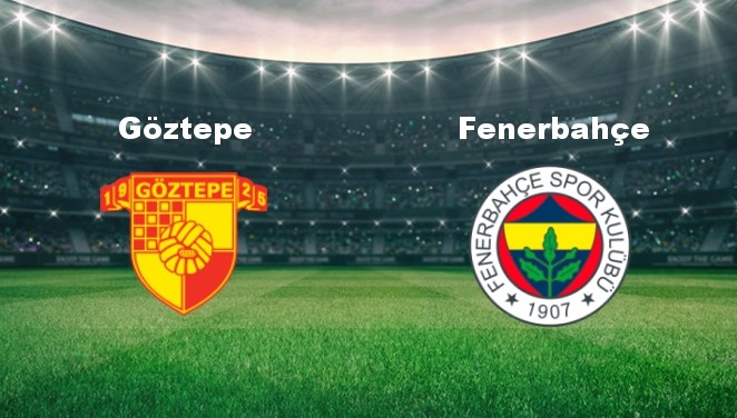 Trendyol Muhteşem Lig'in 2. haftasında yapılacak Göztepe - Fenerbahçe maçı