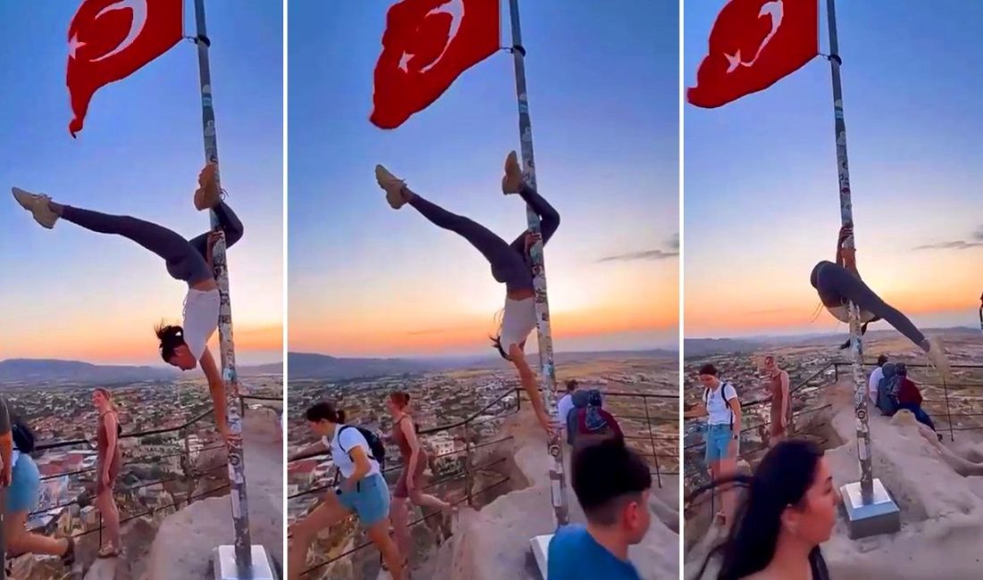 Nevşehir'de bir bayrak direğindeki hareketleri toplumsal medyada gündem olan turist