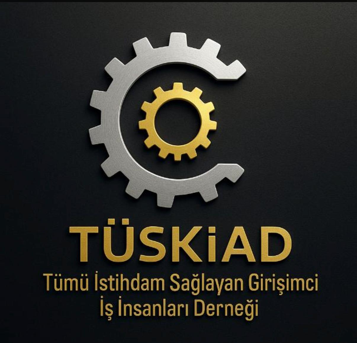Tümü İstihdam Sağlayan Girişimci İş İnsanları Derneği (TÜSKİAD) resmiyete kavuştu.