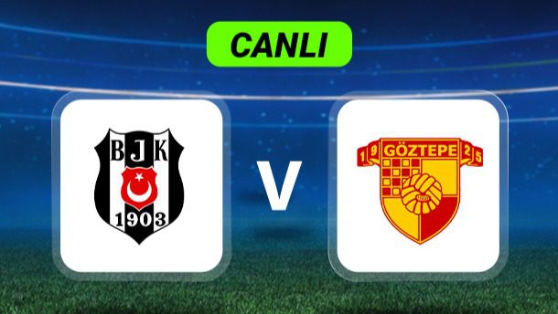 Beşiktaş ile Göztepe, Trendyol Süper Lig'in 23. haftasında karşı karşıya