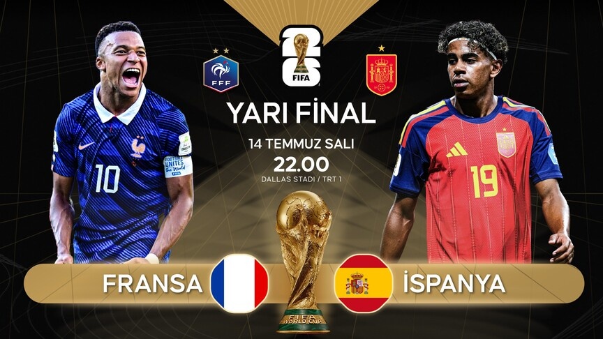 Fransa, 2026 Dünya Kupası yarı final maçında İspanya ile nefes